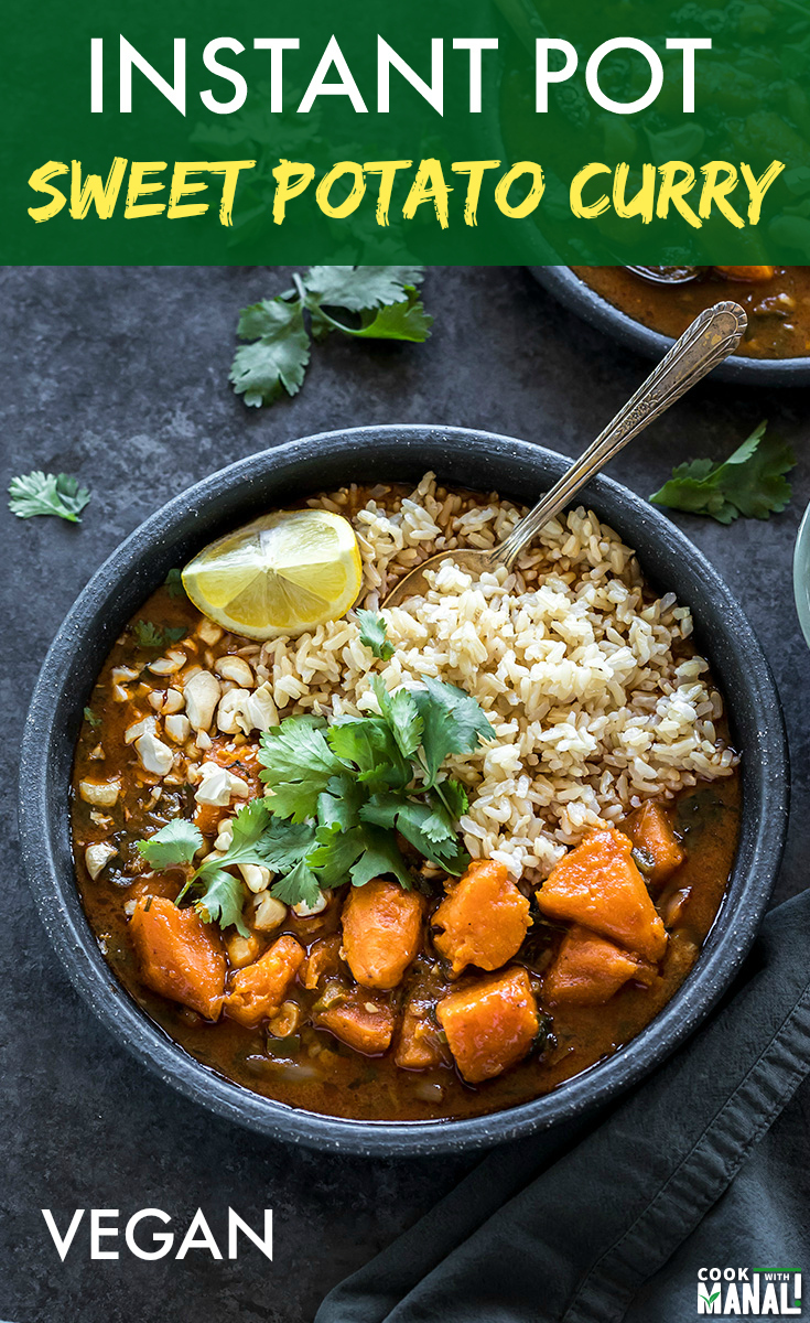 Instant Pot Sweet Potato Curry - Cook With Manali