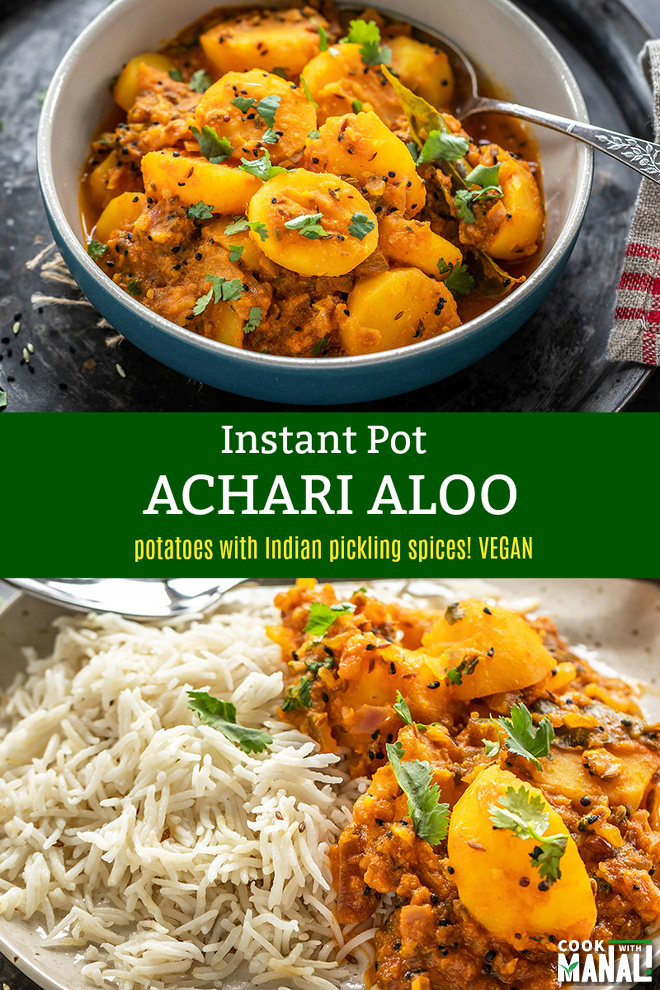 Instant Pot Achari Aloo - Cook With Manali