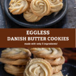 Eggless Danish Butter Cookies - Cook With Manali
